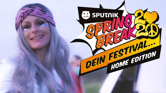 Das SPUTNIK SPRING BREAK Festival wird dieses Jahr Zuhause gefeiert!
