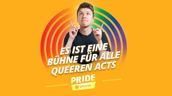 SPUTNIK Pride Eine Bühne für alle queeren Acts