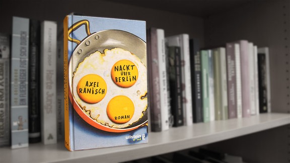 Cover Buch "Nackt über Berlin", Roman von Axel Ranisch, erschienen im Ullstein Verlag